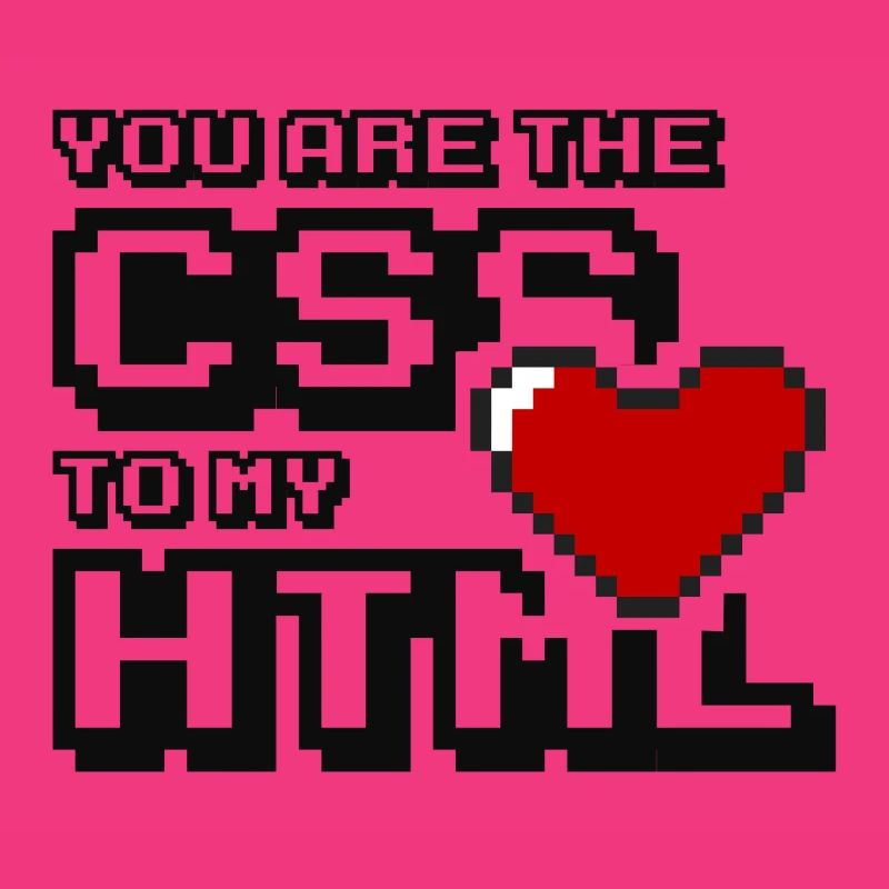 Vous êtes le css à mon html