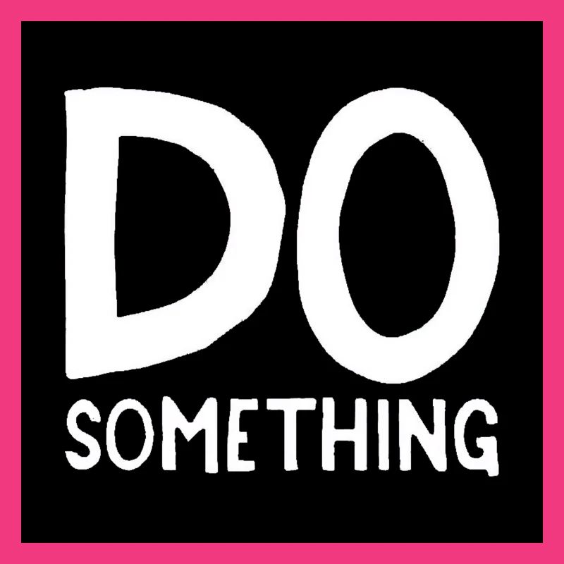 DO something schwarz weiß