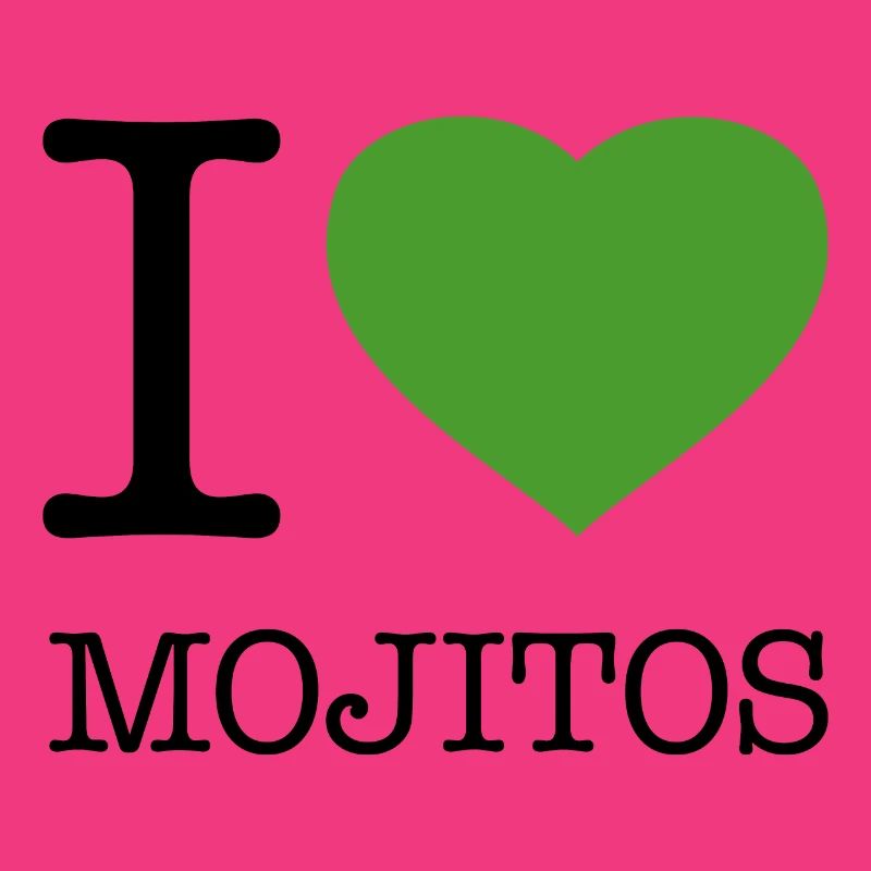 I LOVE MOJITOS