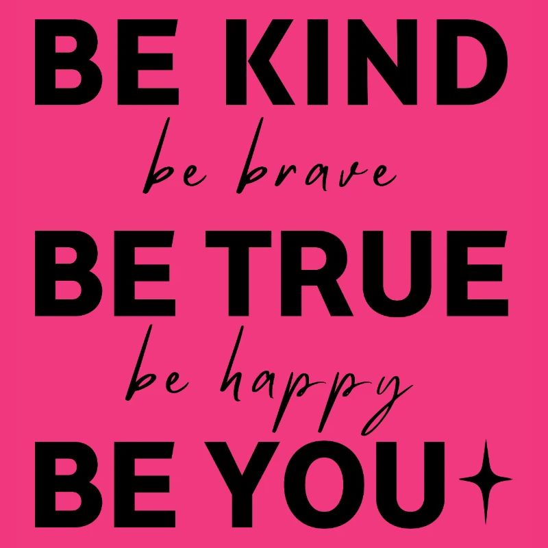 Sei freundlich. Sei wahrhaftig. Sei du selbst.