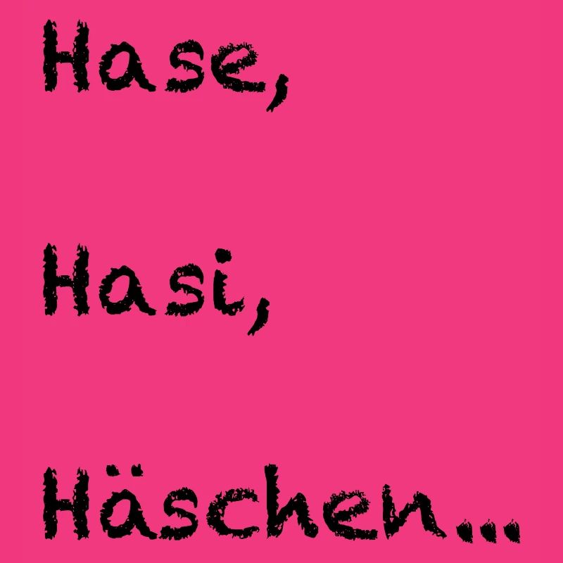 Hase, Hasi, Häschen