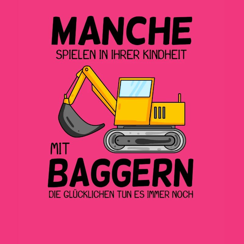 Bagger Spruch Erwachsene