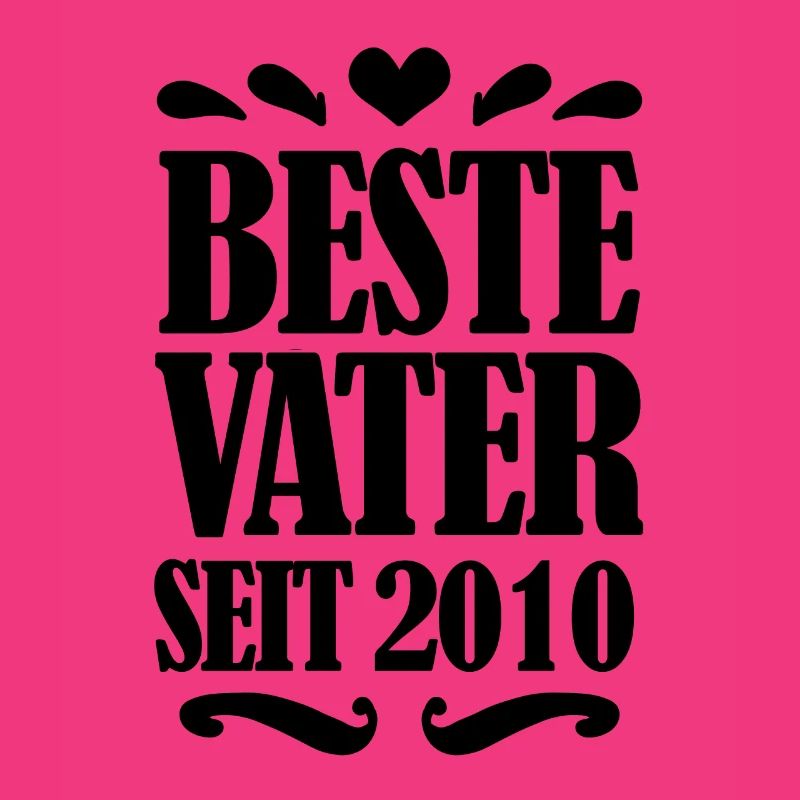 Bester Vater seit 2010