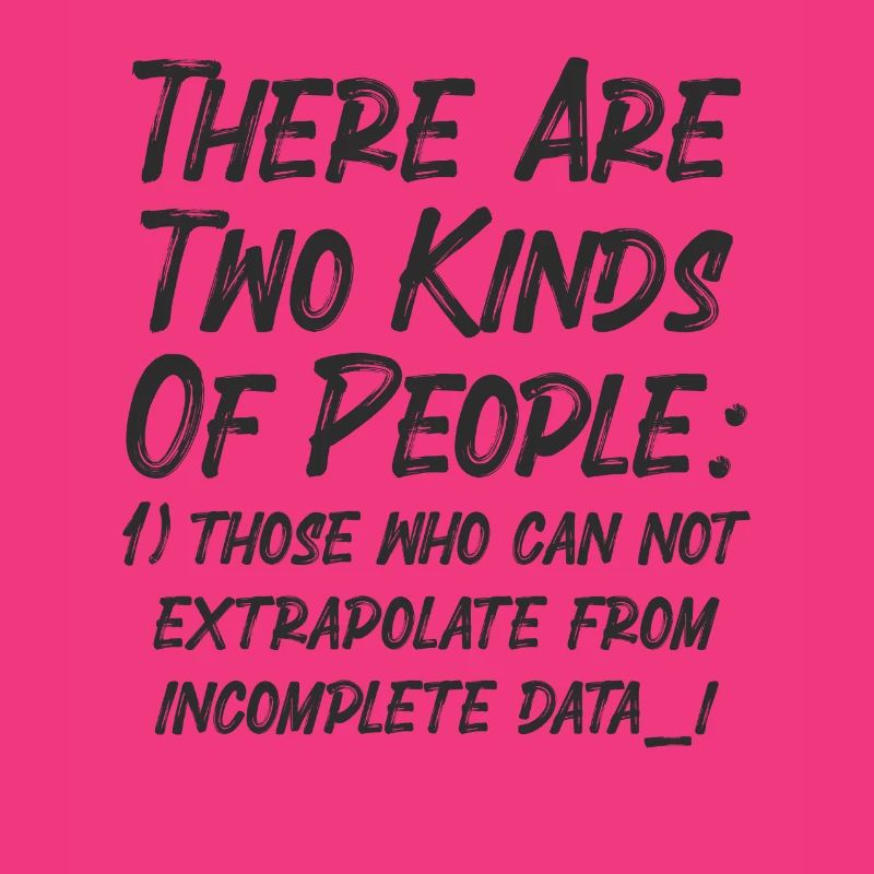 Incomplete Data Funny Science Nerd