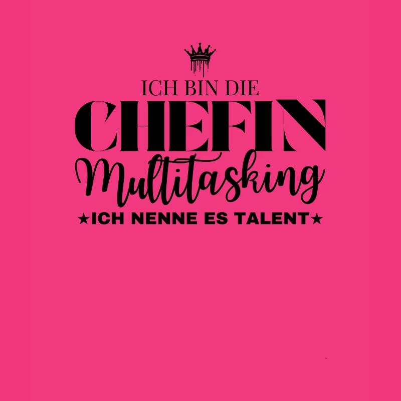 Multitasking Chefin Spruch