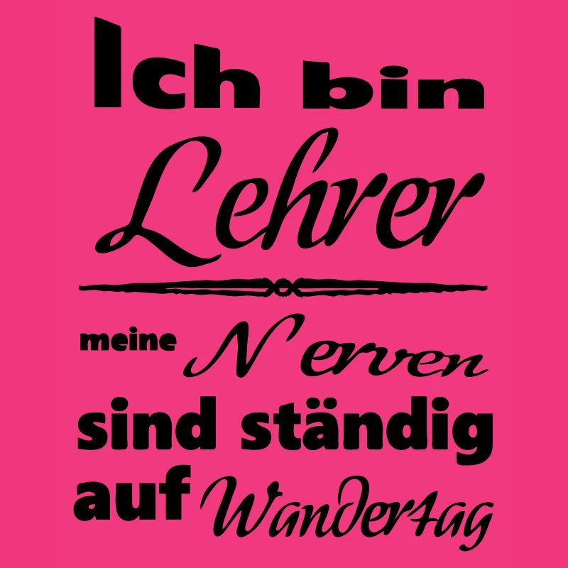 Lehrer Spruch Lehrer Schule Beruf Geschenk