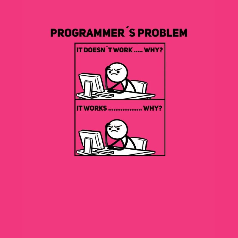 Programmer Humor – Sometimes it doesn't work out Shir