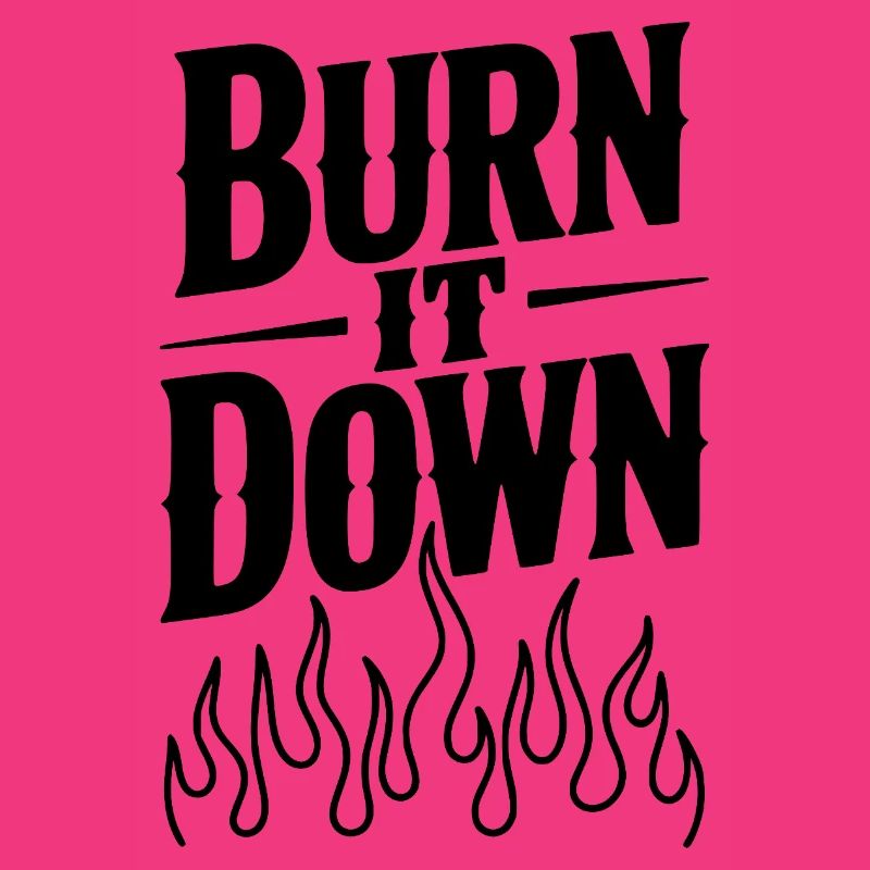 Burn it Down