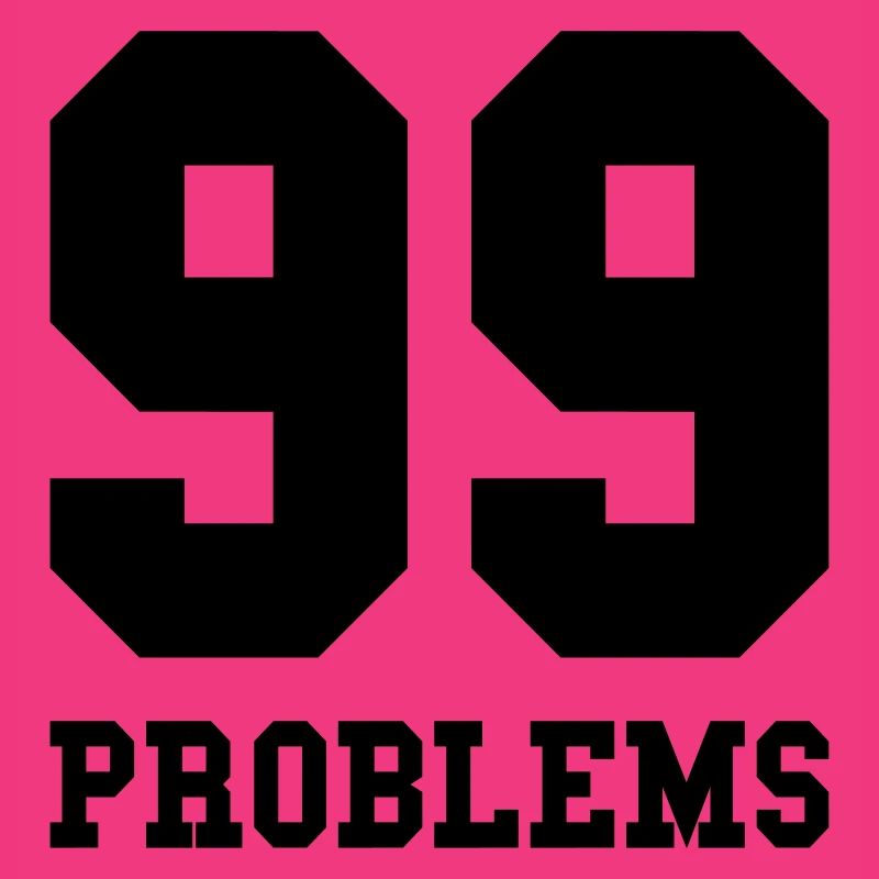 99 Problems