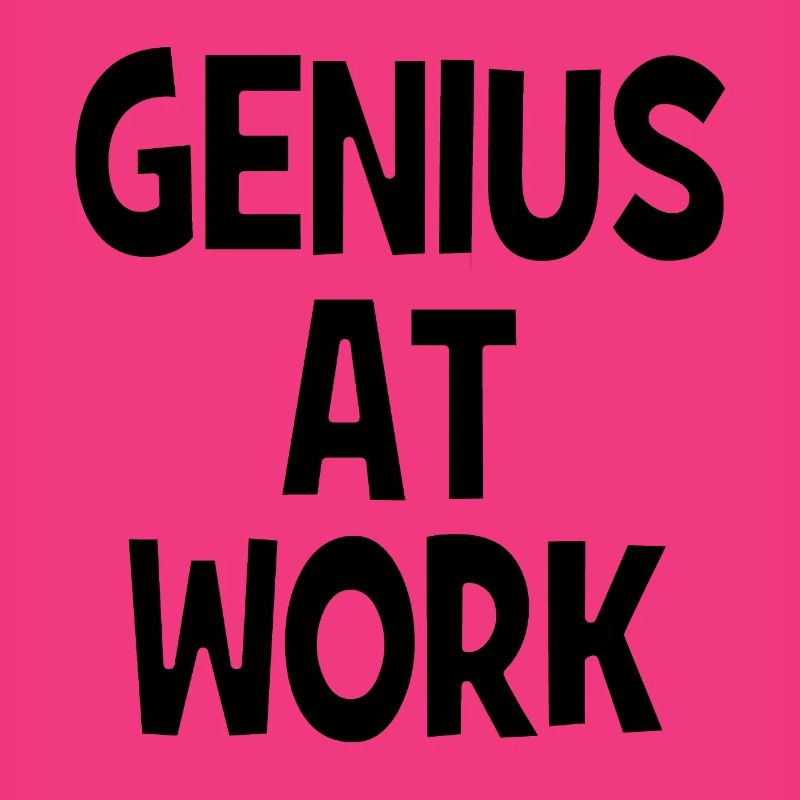 Genius at Work - Genie bei der Arbeit