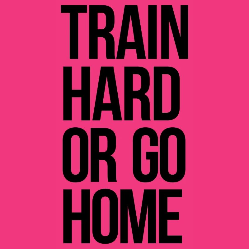 train hard