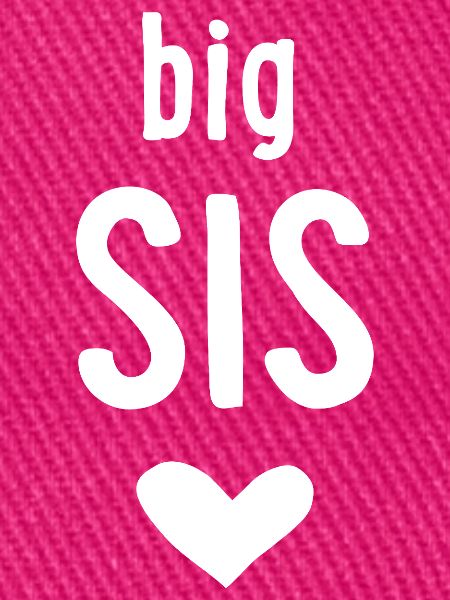 big sis