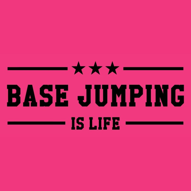 Base Jumping is life