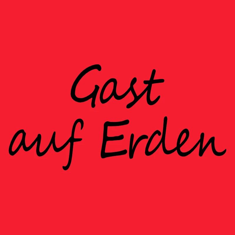 Gast auf Erden