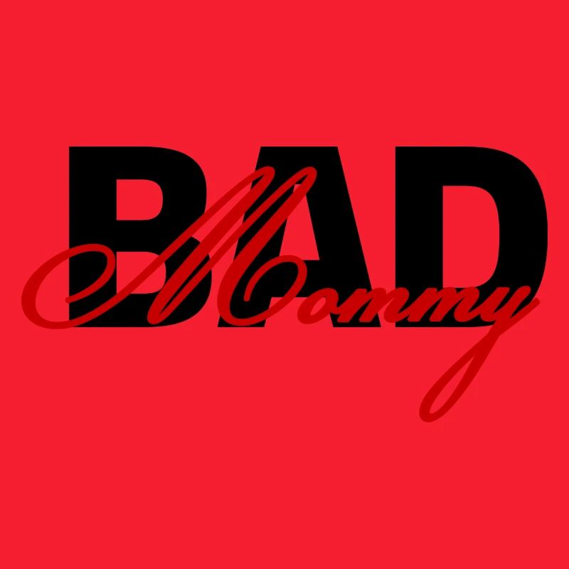 bad mommy