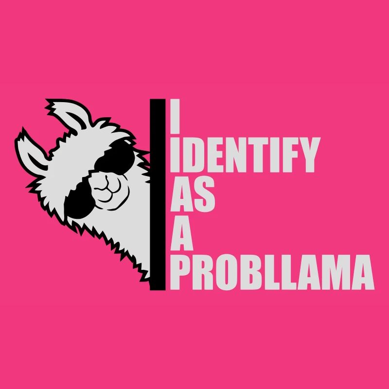 I Identify As A Probllama Cool Lama Problem Spruch
