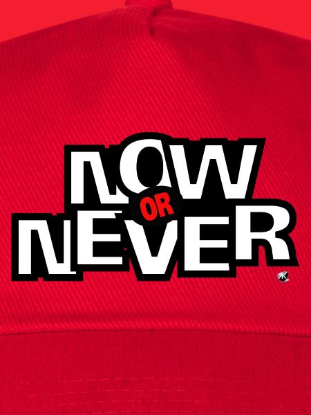 Now ore Never Schriftzug