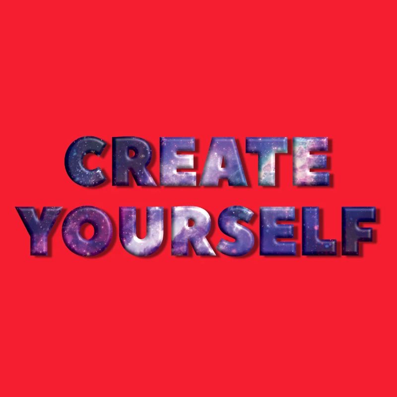 CREATE YOURSELF UNIVERSE