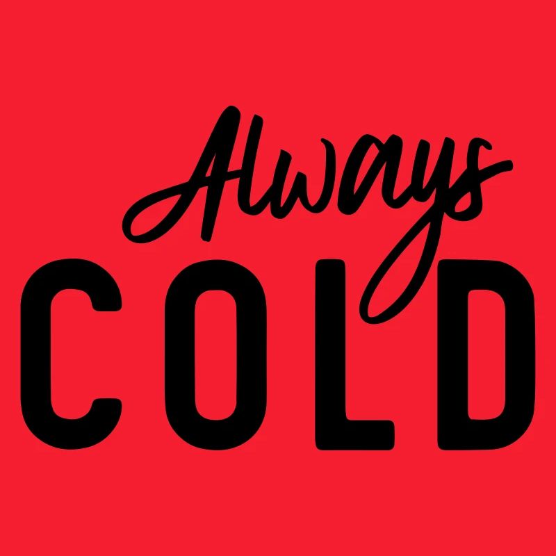 Always Cold