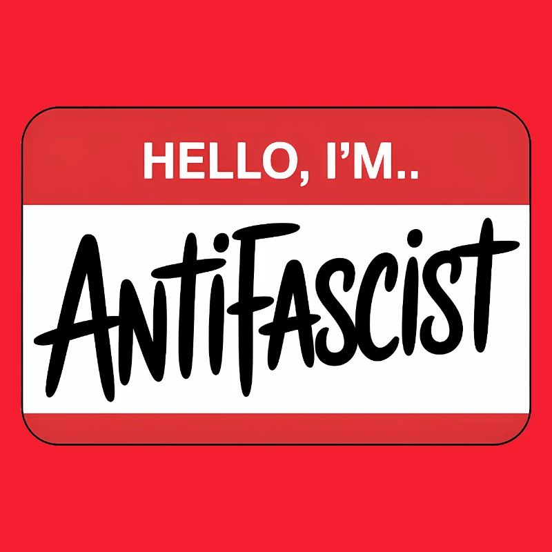 Hello I'm Antifascist - Antifa Tee