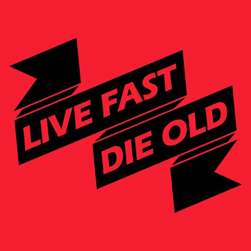 Live Fast Die