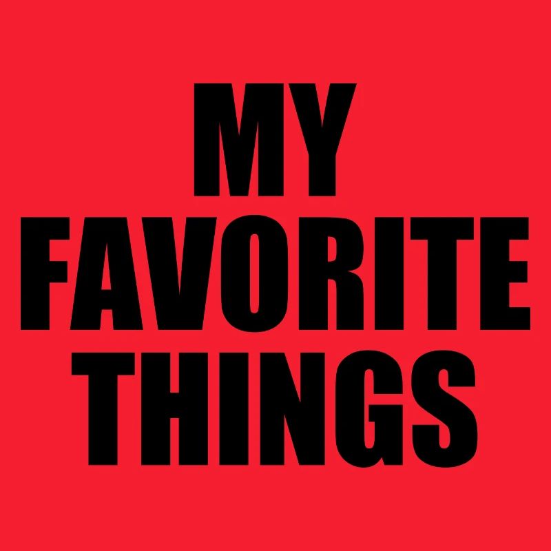 my favorite things