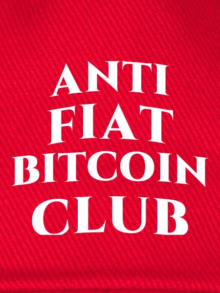 ANTI FlAT-SYSTEM BITCOIN CLUB