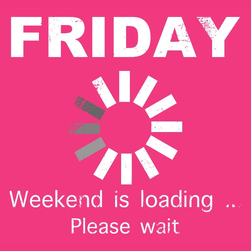 Friday Weekend Loading Saying