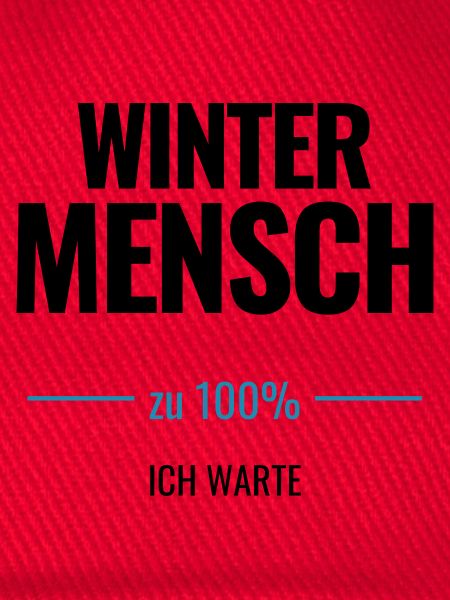 Wintermensch zu 100% Ich warte