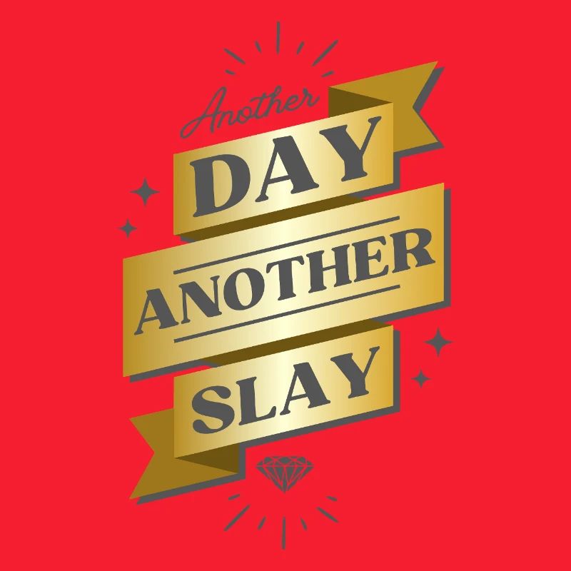Another Day Another Slay Banner