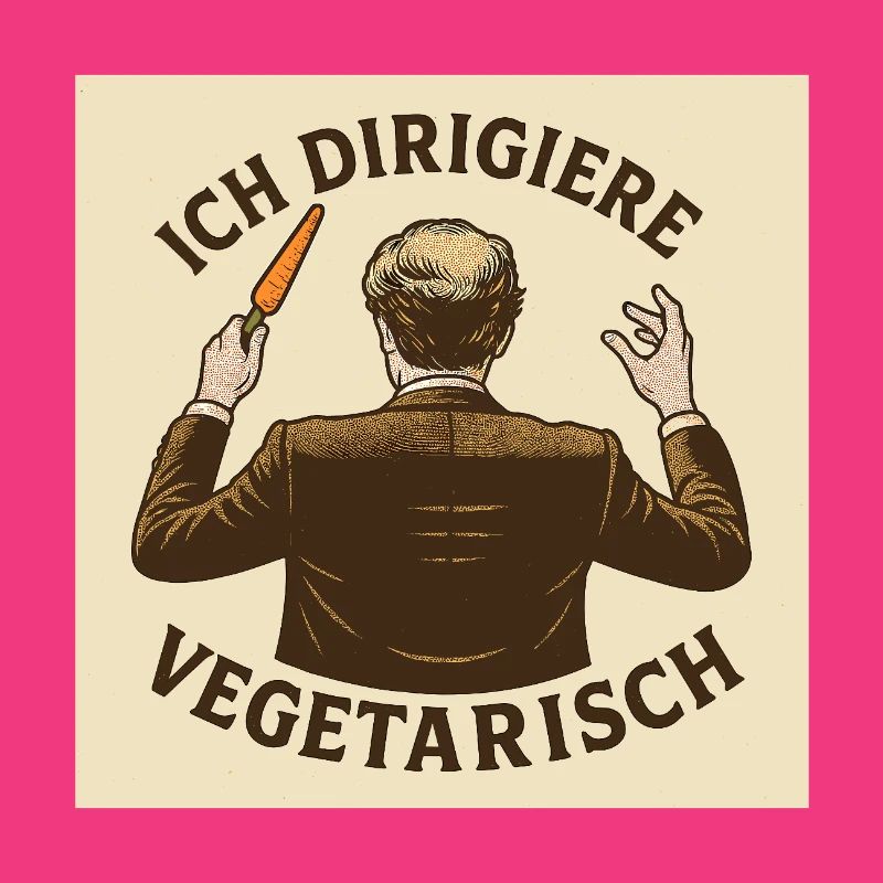 Dirigent Ich dirigiere vegetarisch