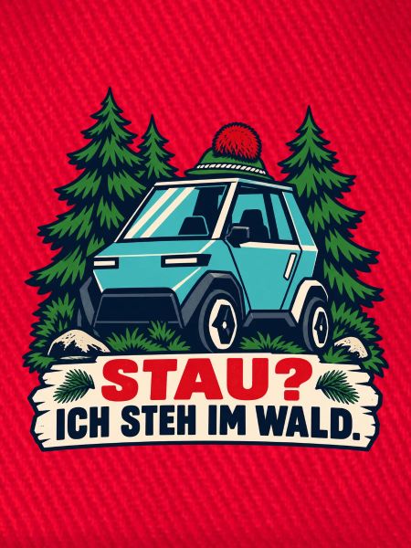 Stau? Ich steh im Wald