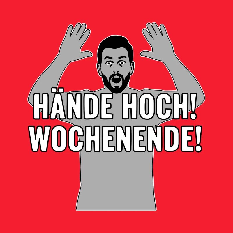 Hände hoch, Wochenende