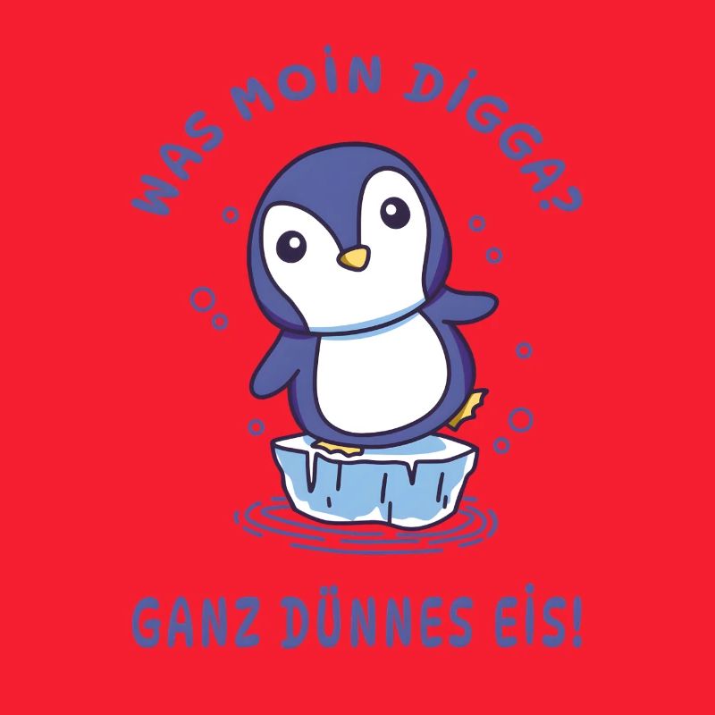 Pinguin Moin Digga Ganz dünnes Eis Design