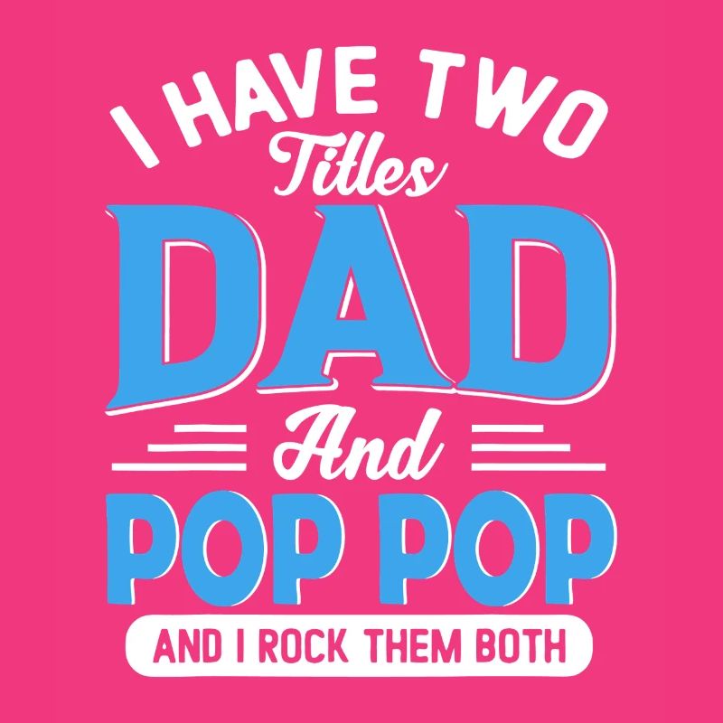 Two Dads and Pop Pop Pride