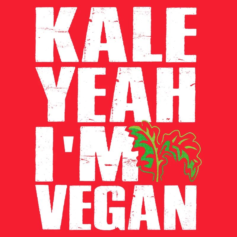 Kale Yeah I am Vegan