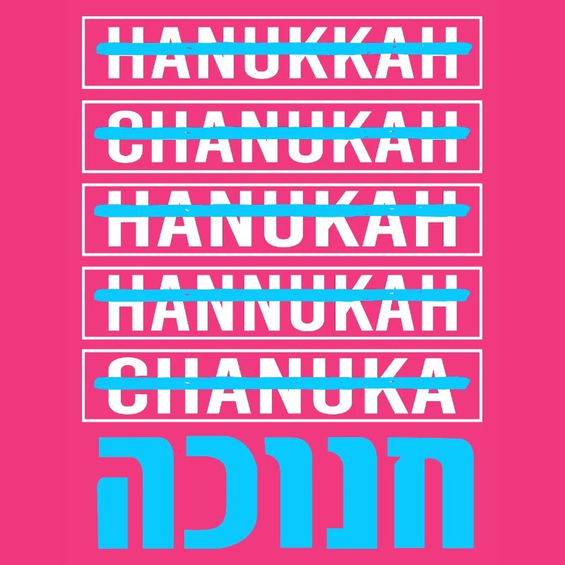 Hanoukka Hanoukka Hanoucca