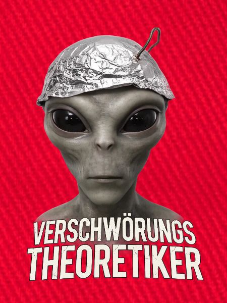 Alien Verschwörungs-Theoretiker