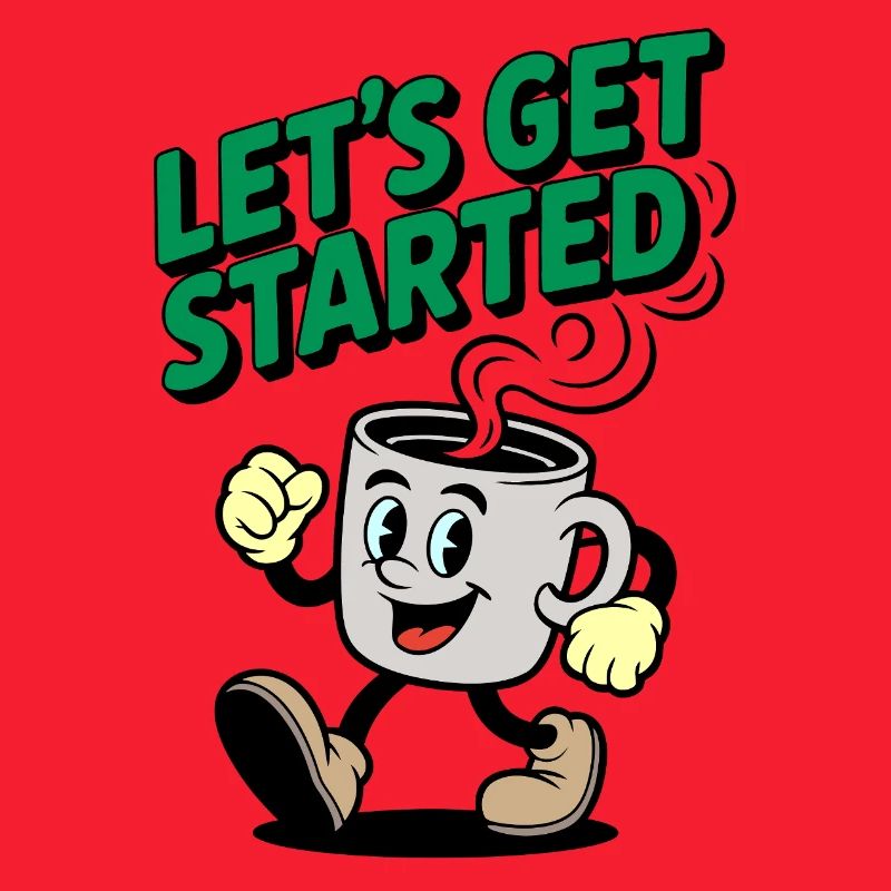 Lets Get Started Coffee Motif
