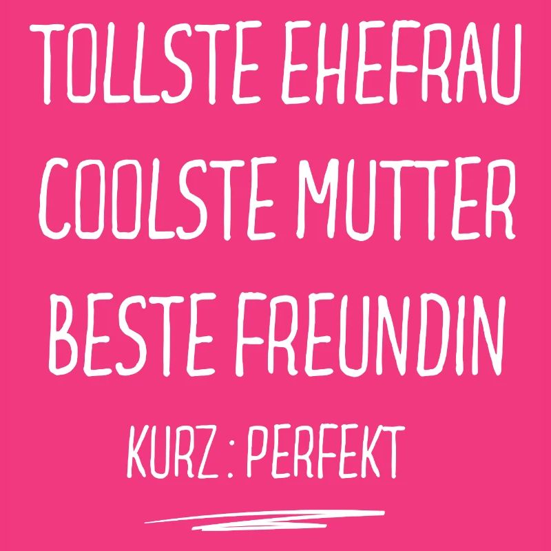 Tollste Ehefrau Coolste Mutter Beste Freundin