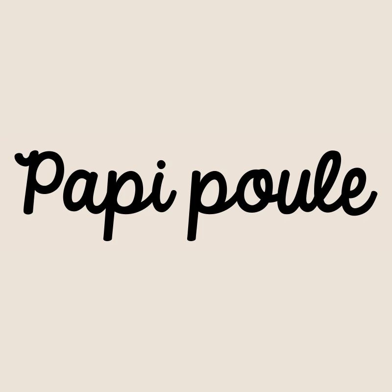 Papi poule
