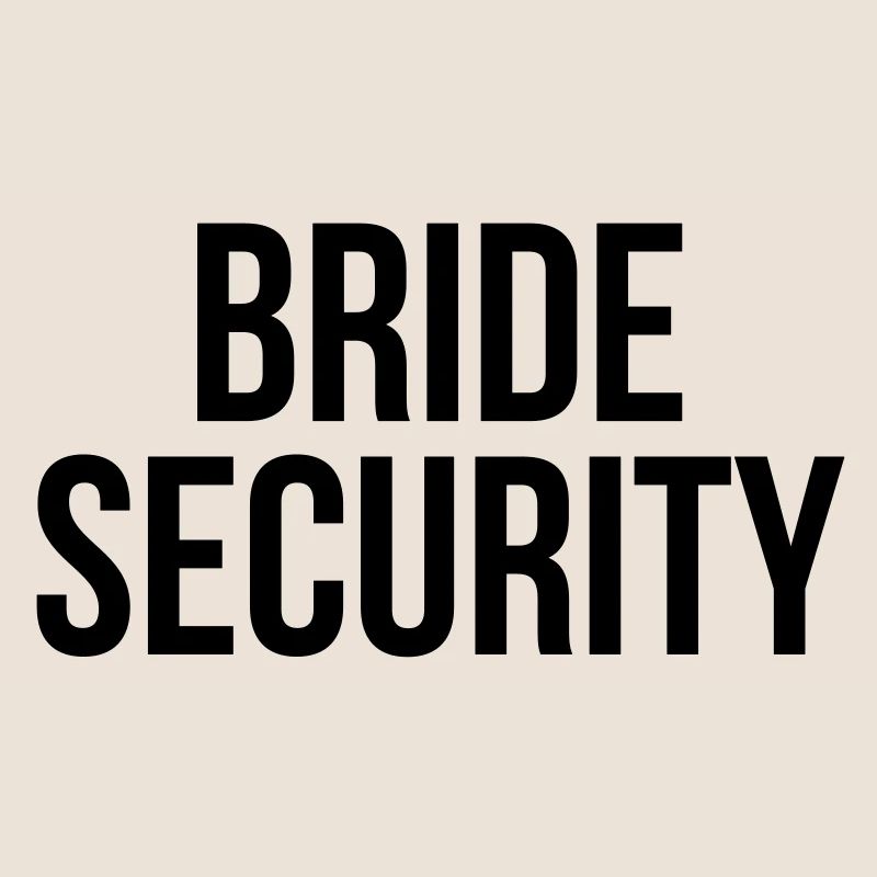 Bride security