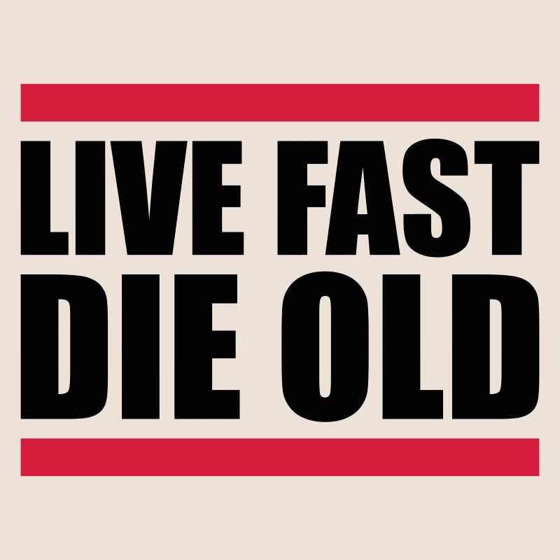 Live Fast Die