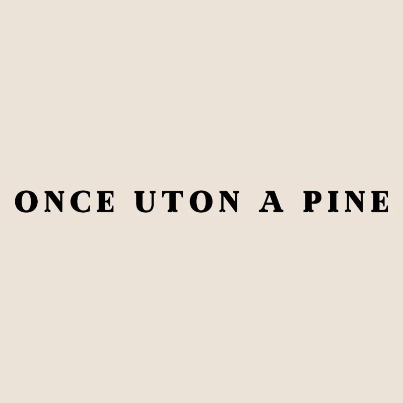 Once Uton A Pine