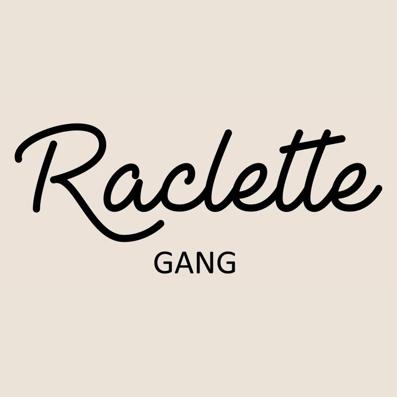 Raclette gang