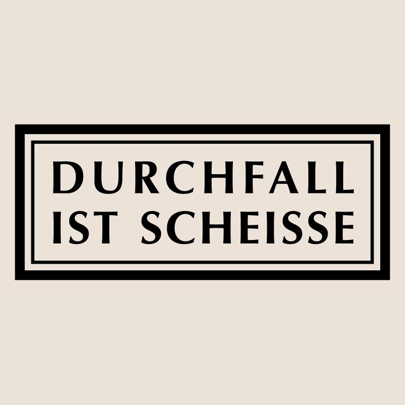 Durchfall ist Scheiße