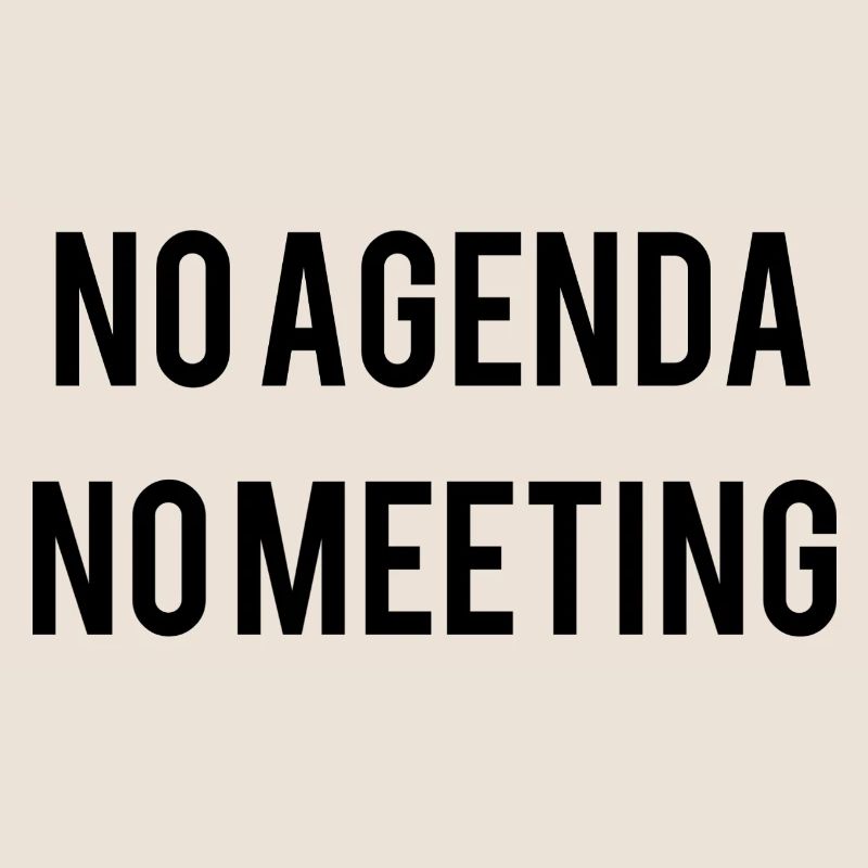 No Agenda No Meeting
