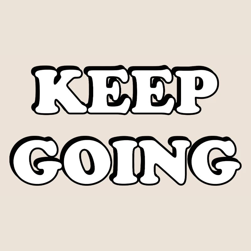 Keep Going Bold Typography
