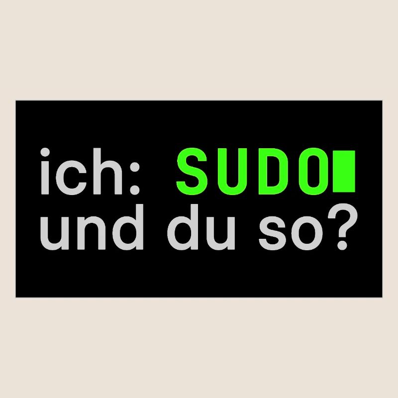 ich: SUDO und du so? Linux Sticker Design