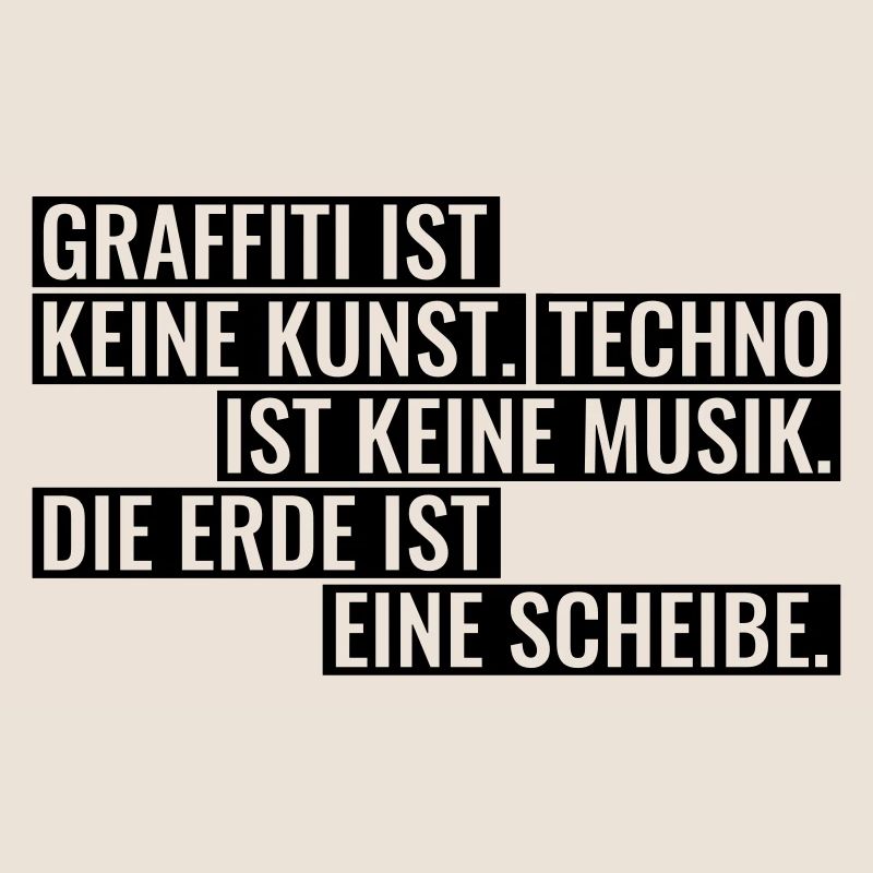 Graffiti Techno Erde Spruch Statement Musik